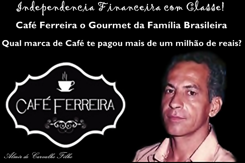 Oportunidade com Café Ferreira
