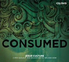 Jesus Culture: Consumed