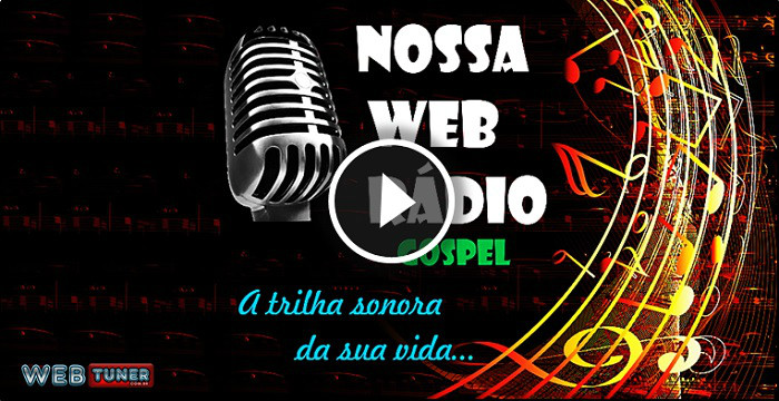 NOSSA WEB RÁDIO GOSPEL