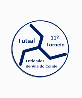 11º Torneio Futsal Entidades Vila do Conde