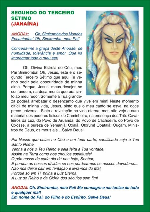 Salve Deus. A Princesa Janaína. Salve Deus.
