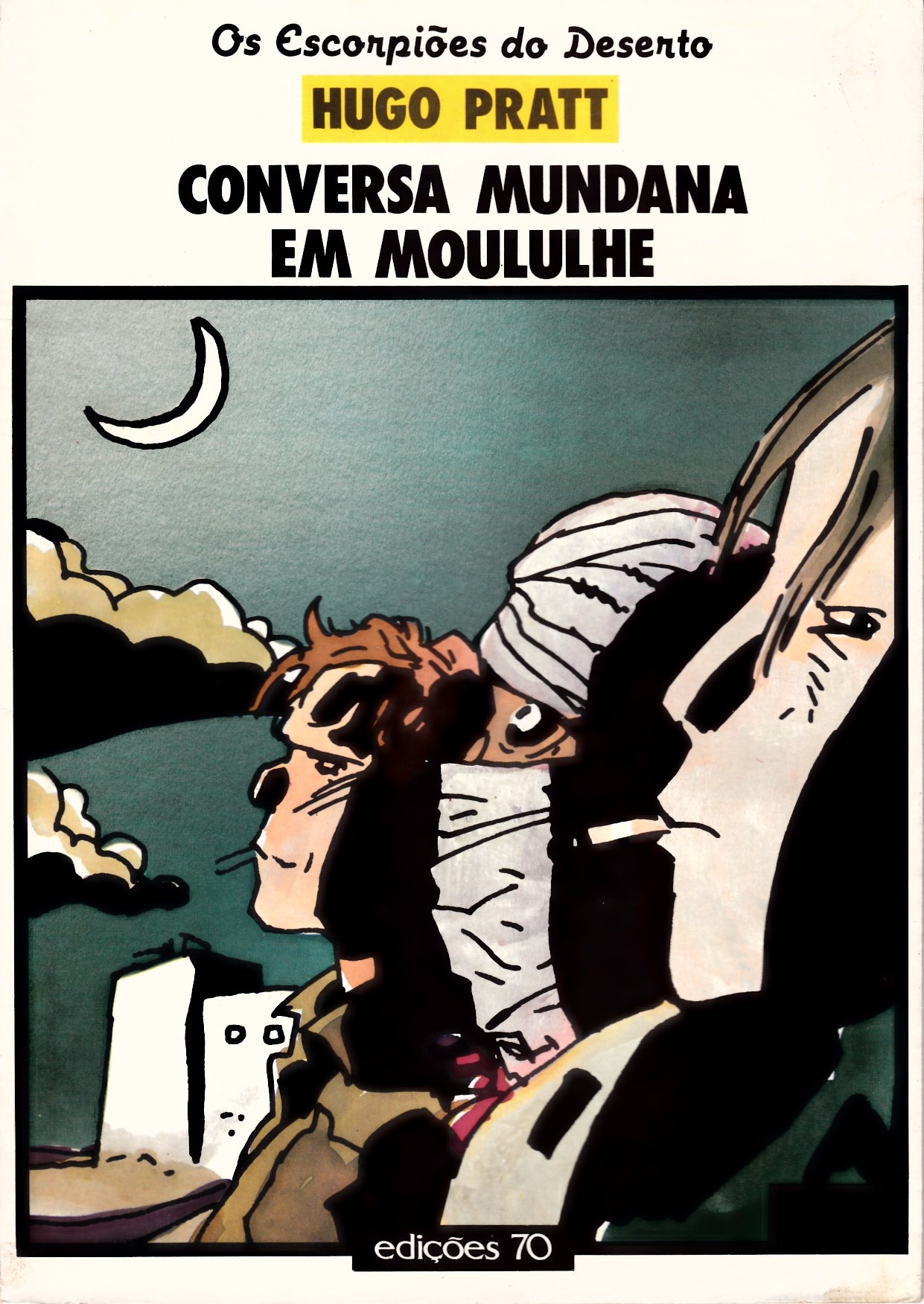 ESCORPI&Otilde;ES DO DESERTO (OS) - 4 . CONVERSA MUNDANA EM MOULULHE