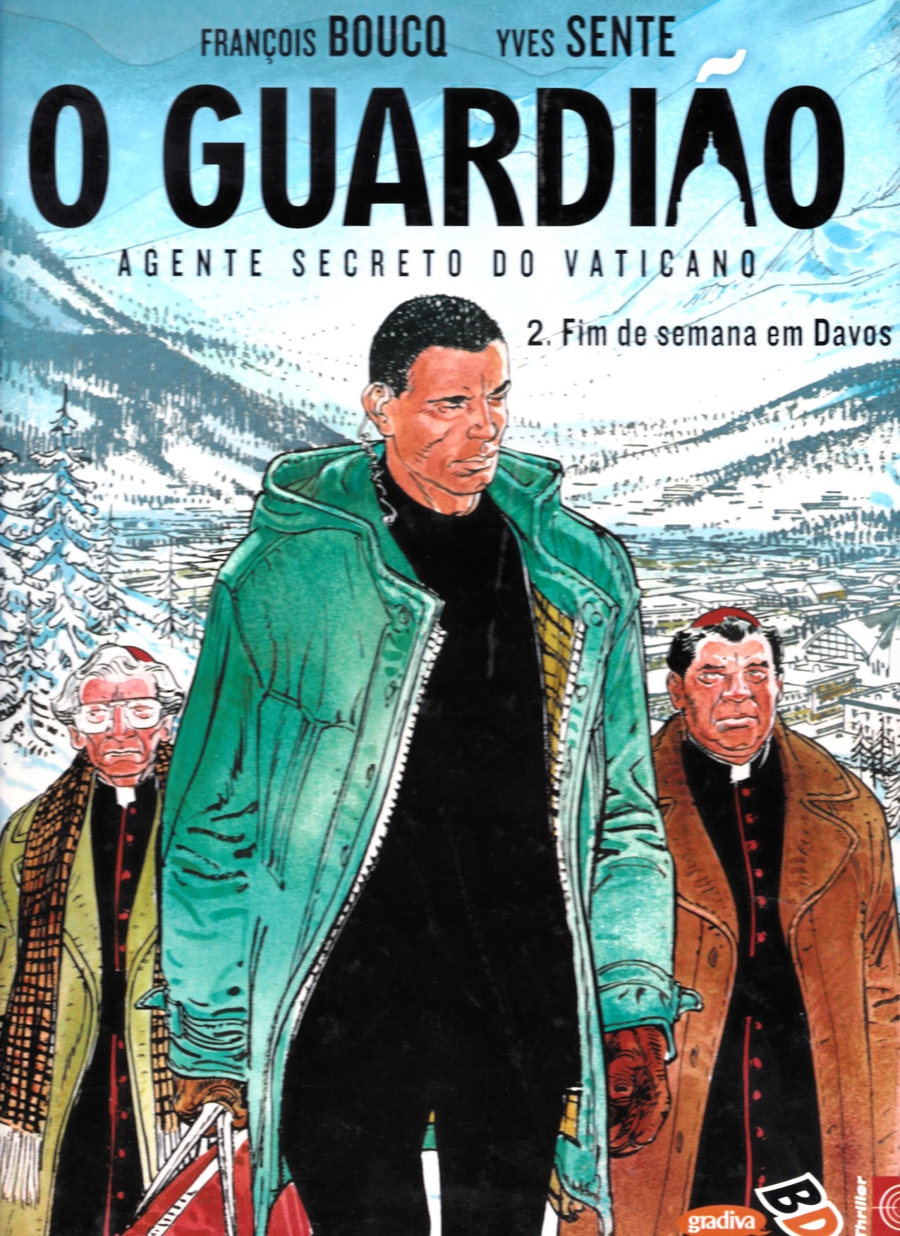 GUARDI&Atilde;O (O) - 2 . FIM DE SEMANA EM DAVOS