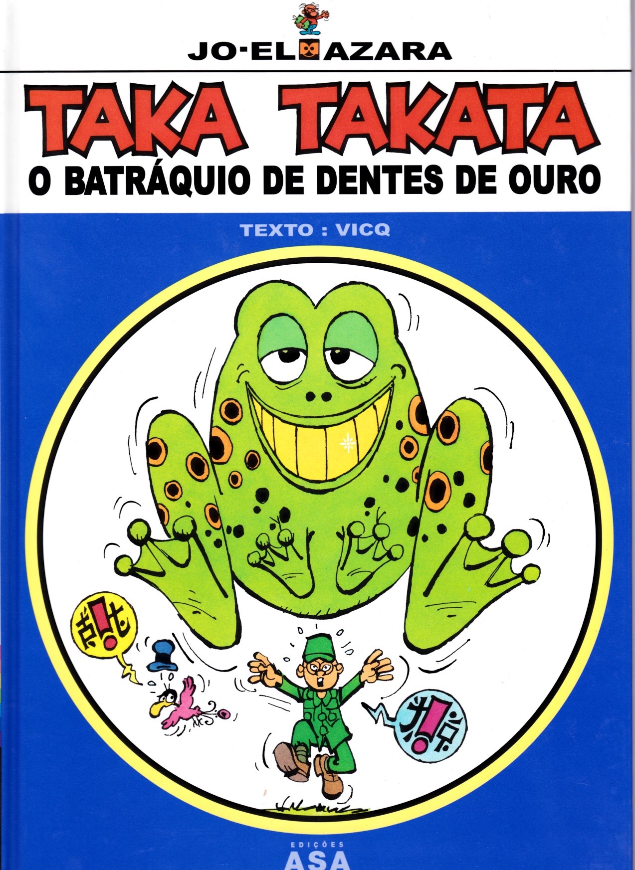 TAKA TAKATA - 1 . BATR&Aacute;QUIO DOS DENTES DE OURO (O)