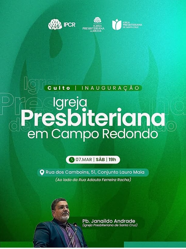 INAUGURA&Ccedil;&Atilde;O DA IGREJA PRESBITERIANA EM CAMPO REDONDO-RN