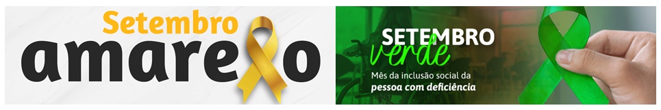 CAMPANHA SETEMBRO VERDE E AMARELO