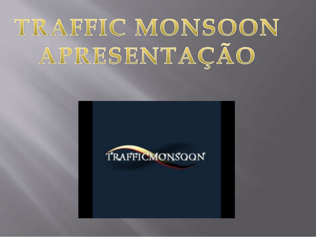 https://img.comunidades.net/din/dinheirogratis/ISLIDES_TRAFFICMONSOON.jpg