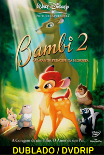 BAMBI 2 O PRÍNCIPE DA FLORESTA