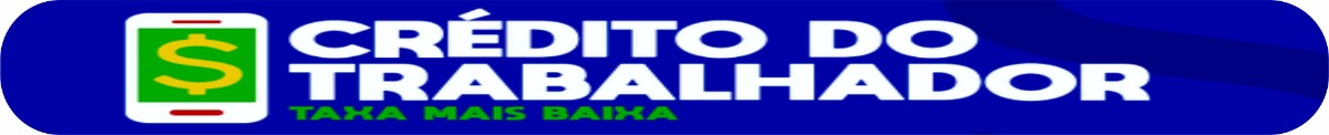Emprestimo do TRABALHADOR - CLT e FGTS