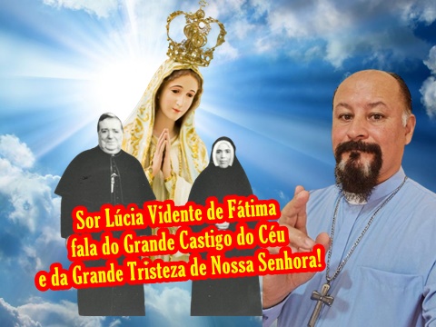 Mensagem de Irmã Lúcia Vidente de Fátima
