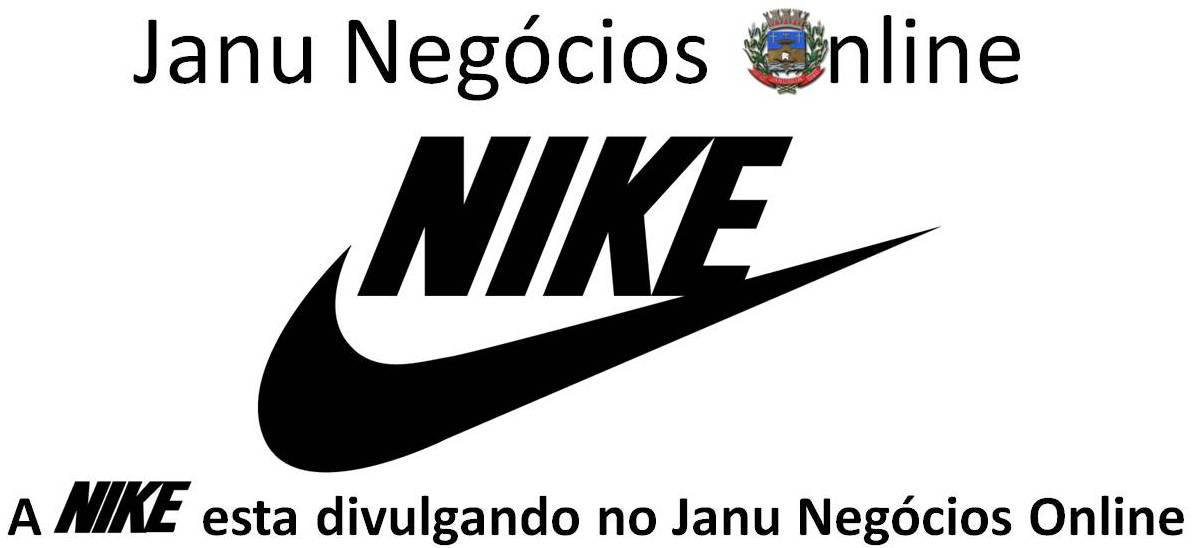 A Nike esta divulgando no Janu Negócios Online