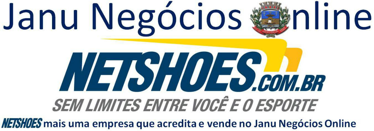          A Netshoes é mais uma empresa que acredita e vende no Janu Negócios Online