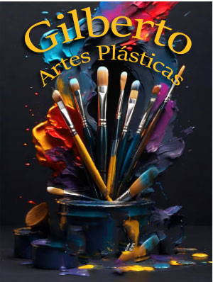 Arte Pl&aacute;sticas Gilberto