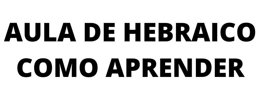 https://img.comunidades.net/lei/leituraorante/AULA_DE_HEBRAICO_COMO_APRENDER.png