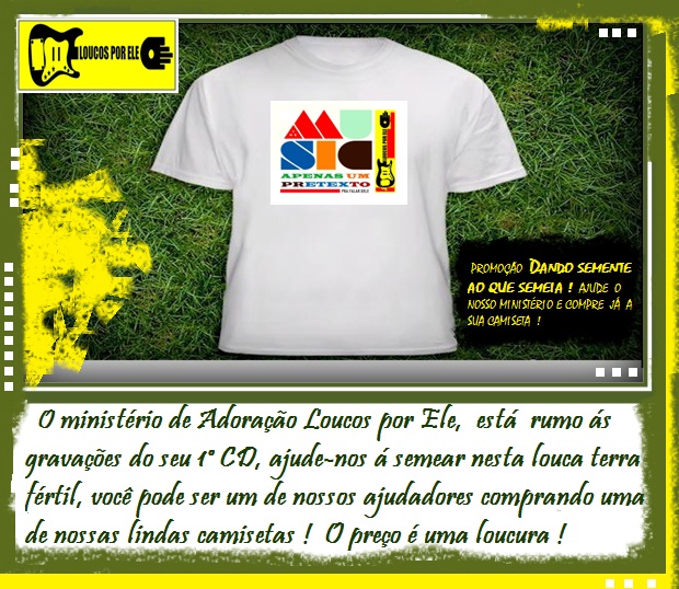 https://img.comunidades.net/lou/loucosporele/merchandising_loucos_tshirts.jpg