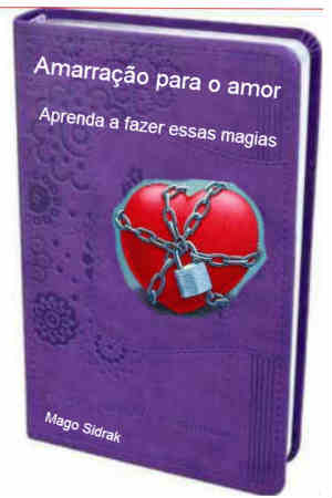 Ebook amarração para o amor, amarração amorosa