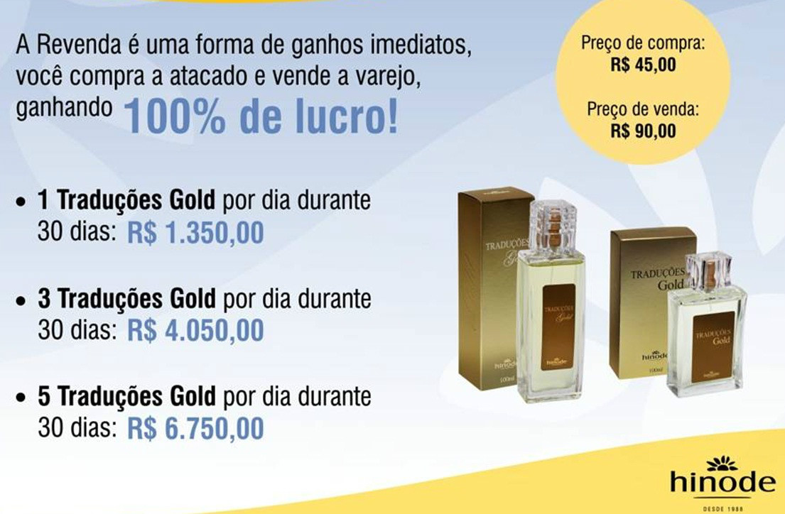 Ganhe 100% nas vendas de perfumes e cosméticos a única cadastre-se no ID 96036 www.hinode.com.br