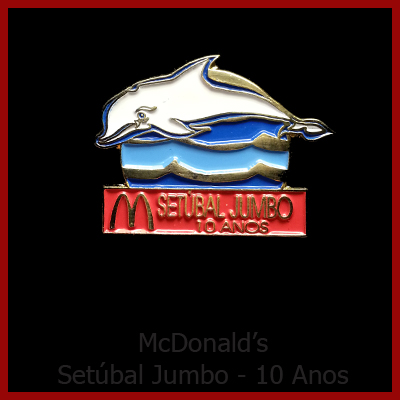 McDonald's Portugueses - Setúbal Jumbo - 10 Anos