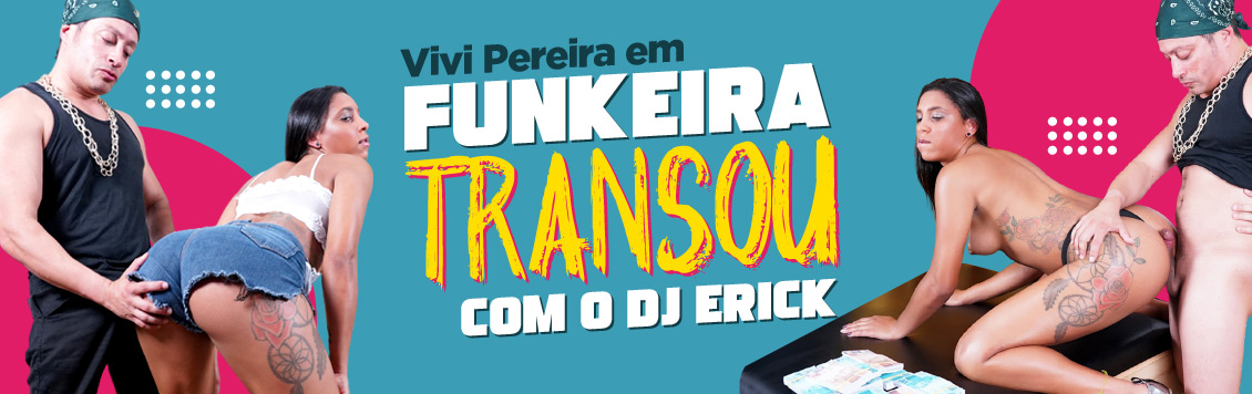 Funkeira Gostosa Fudeo com o DJ Érick