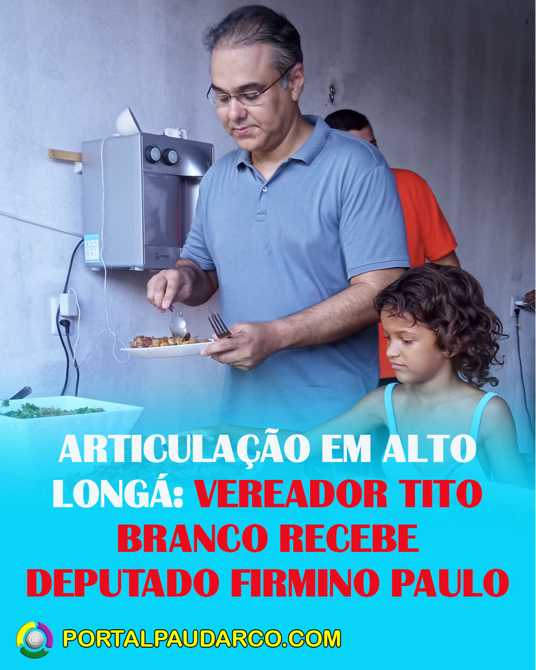 ARTICULAÇÃO EM ALTO LONGÁ: VEREADOR TITO BRANCO RECEBE DEPUTADO FIRMINO PAULO