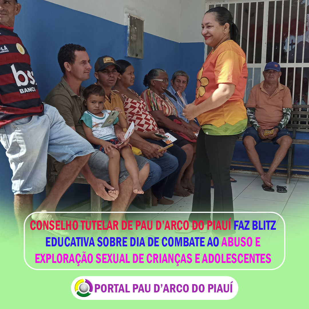 CONSELHO TUTELAR DE PAU D’ARCO DO PIAUÍ FAZ BLITZ EDUCATIVA SOBRE DIA DE COMBATE AO ABUSO E EXPLORAÇÃO SEXUAL DE CRIANÇAS E ADOLESCENTES