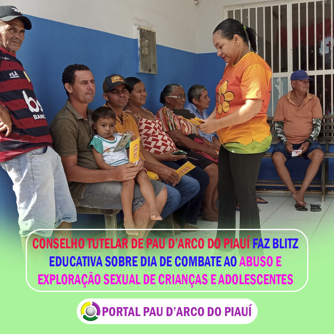 CONSELHO TUTELAR DE PAU D’ARCO DO PIAUÍ FAZ BLITZ EDUCATIVA SOBRE DIA DE COMBATE AO ABUSO E EXPLORAÇÃO SEXUAL DE CRIANÇAS E ADOLESCENTES