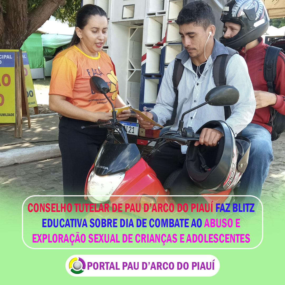 CONSELHO TUTELAR DE PAU D’ARCO DO PIAUÍ FAZ BLITZ EDUCATIVA SOBRE DIA DE COMBATE AO ABUSO E EXPLORAÇÃO SEXUAL DE CRIANÇAS E ADOLESCENTES