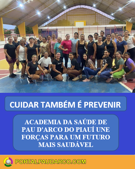 Academia da Sa&uacute;de de Pau D'Arco do Piau&iacute; une for&ccedil;as para um futuro mais saud&aacute;vel
