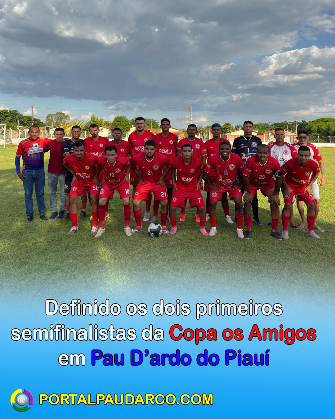 Definido os dois primeiros semifinalistas da Copa os Amigos em Pau D’ardo do Piauí