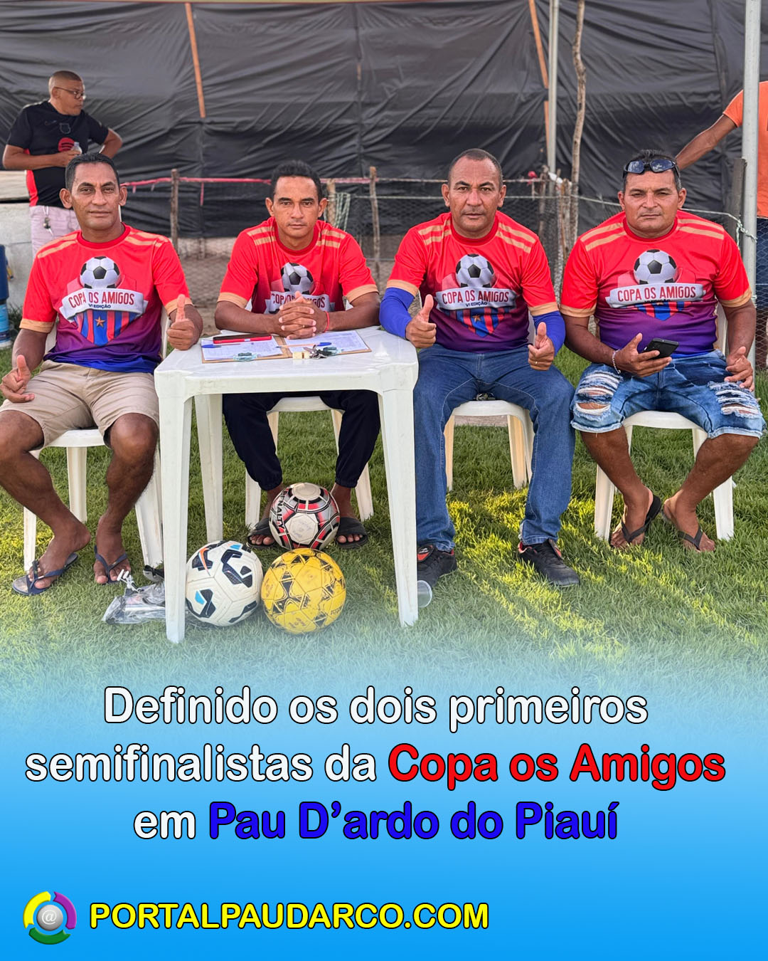 Definido os dois primeiros semifinalistas da Copa os Amigos em Pau D’ardo do Piauí