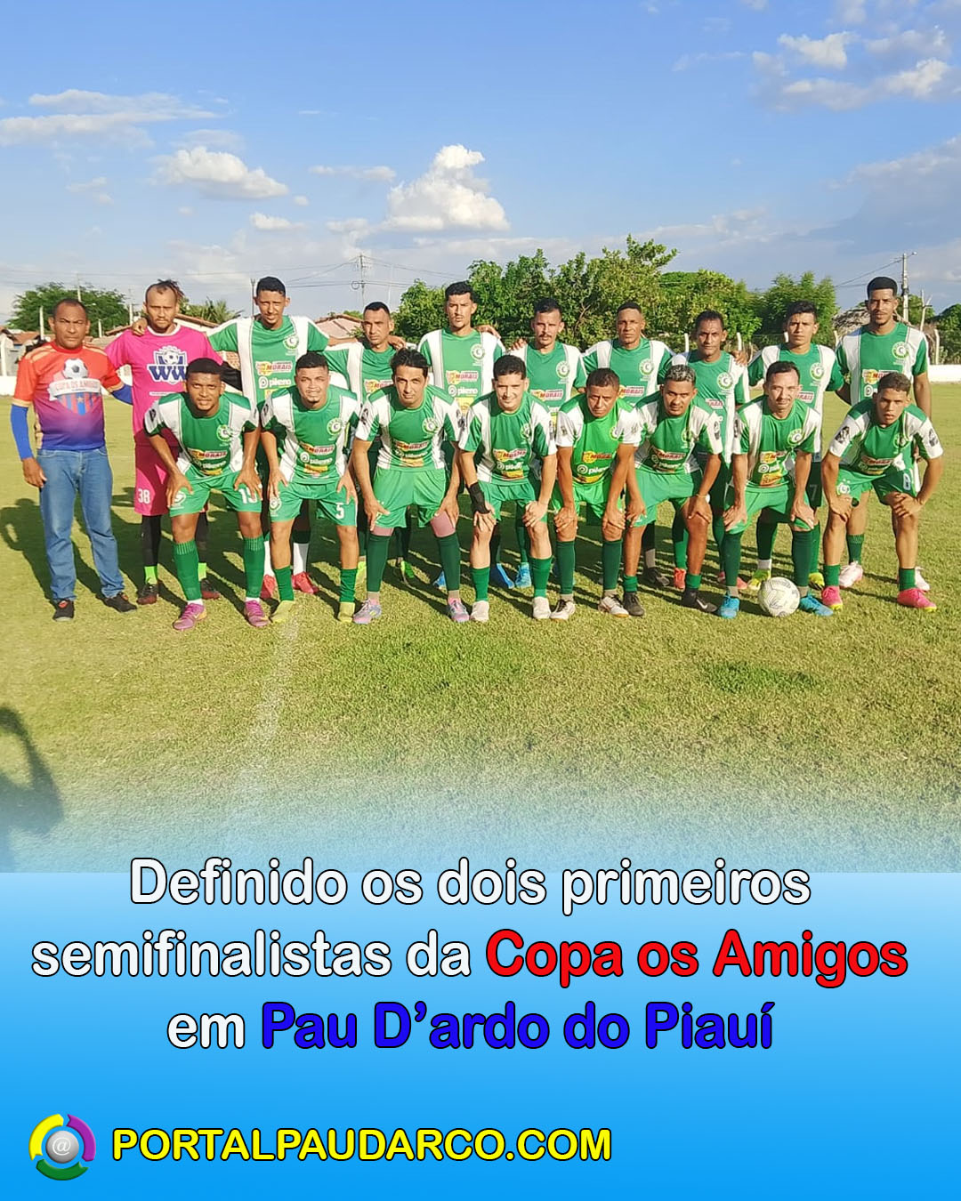 Definido os dois primeiros semifinalistas da Copa os Amigos em Pau D’ardo do Piauí