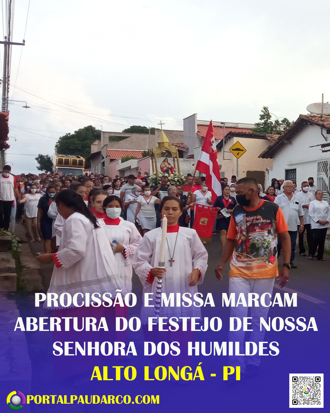 PROCISSÃO E MISSA MARCAM ABERTURA DO FESTEJO DE NOSSA SENHORA DOS HUMILDES EM ALTO LONGÁ