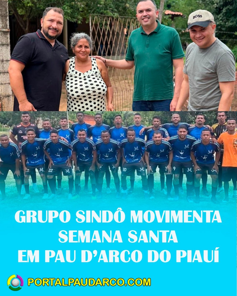 GRUPO SINDÔ MOVIMENTA SEMANA SANTA EM PAU D’ARCO DO PIAUÍ