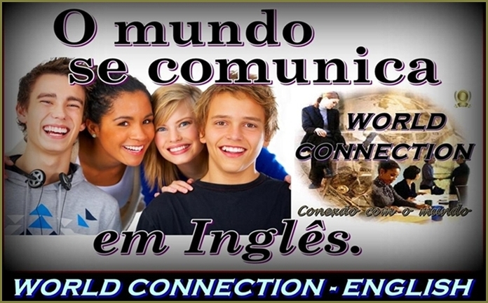 O MUNDO SE COMUNICA EM INGLÊS