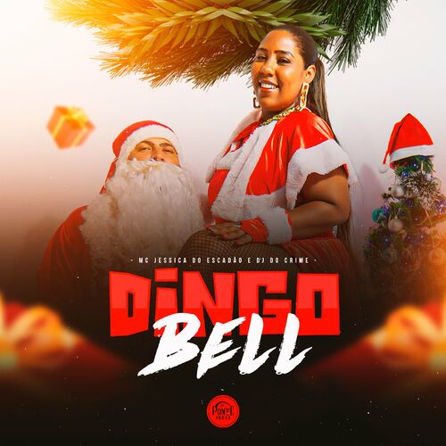 Capa do álbum Dingo Bell - Mc Jessica do escadão, Dj Rique Sales