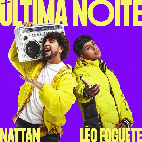 Capa do álbum Última Noite - NATTAN, Léo Foguete